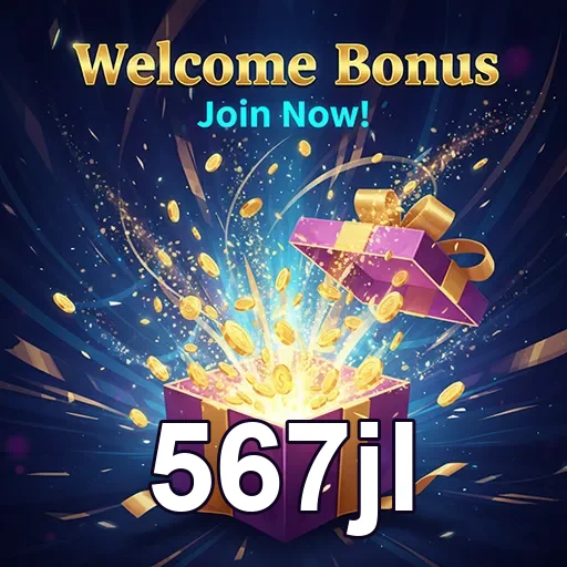567jl welcome bonus gift 5